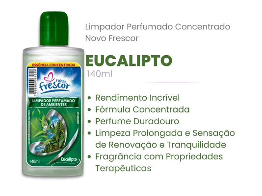 Limpador Perfumado Concentrado Eucalipto Novo Frescor 140ml